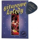 Zagraj w święta: polskie kolędy, teksty i chwyty na gitarę